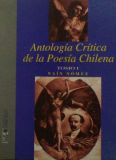 Antología crítica de la poesía chilena. Tomo I